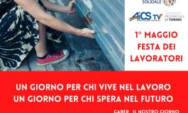 Il PRIMO MAGGIO DI AICS TORINO: IN ONDA SULLA WEBTV LA PROGRAMMAZIONE SPECIALE