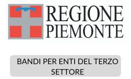 BANDO REGIONE PIEMONTE: SOSTEGNO A PROGETTI DI RILEVANZA LOCALE PROMOSSI DA SOGGETTI DEL TERZO SETTORE