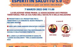 LUNEDÌ 7 MARZO "LA RELAZIONE VIENE PRIMA: LE ASSOCIAZIONI AICS  PRESIDI TERRITORIALI PER LA CULTURA DELL'ASCOLTO E DELLA RELAZIONE"