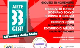 Giovedì 10 novembre Arte a 33 Giri all'ombra della Mole!