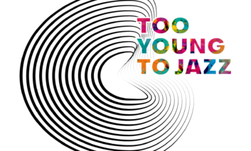 Svelati i finalisti della rassegna Too Young To Jazz!